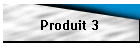 Produit 3